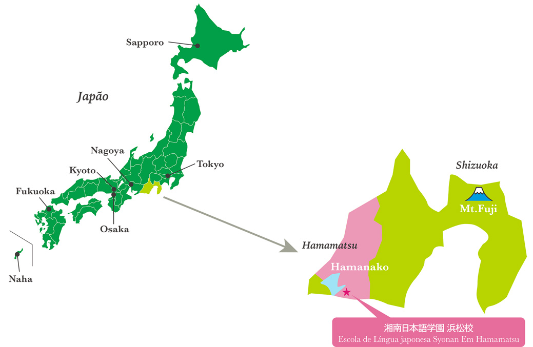 NahaFukuokaKyotoNagoyaOsakaTokyoSapporoJapão★HamamatsuLakeHamanakoMt.FujiShizuoka Escola de Língua Japonesa Syonan Hamamatsu